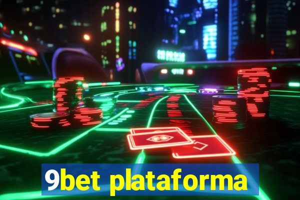 9bet plataforma